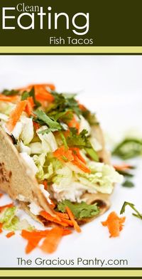 Clean Eating Fish Tacos. #cleaneating #eatclean #cleaneatingrecipes #tacos #seafood