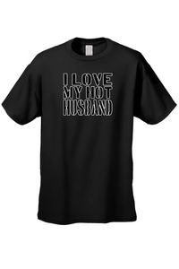 Men’s/Unisex I Love My Hot Husband Marriag Sex $29.95