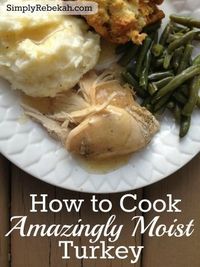 Turkey is a great thanksgiving tradition, but it is often so dry. Here is how to cook an amazingly moist turkey and save yourself from stress and mess.