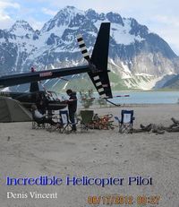 The Incredible Helicopter Pilot - Denis Vincent
